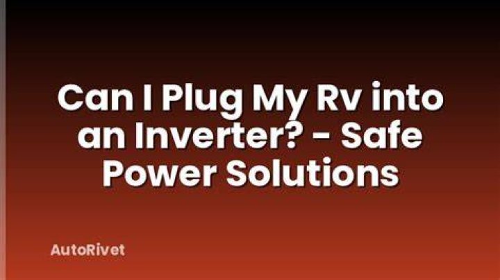 Can I plug my RV into an inverter?