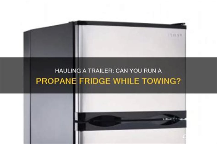 Can you run a refrigerator off propane?
