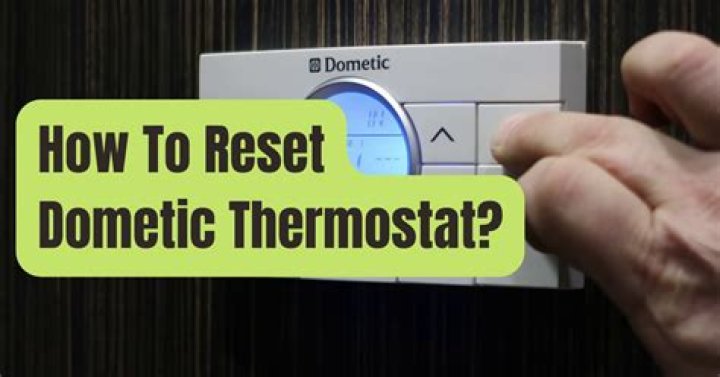 How do you reset a single zone Dometic thermostat?