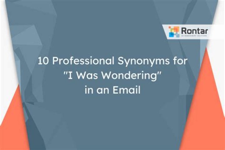 How do you say Wondering in an email?