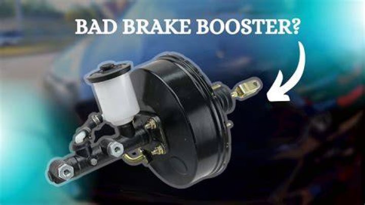 What are the symptoms of a bad brake booster?