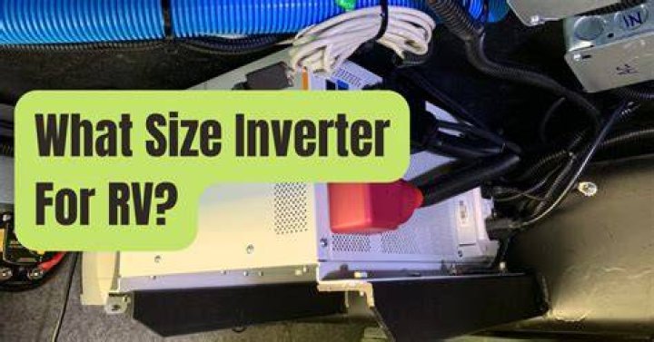 What is the best size inverter for a motorhome?