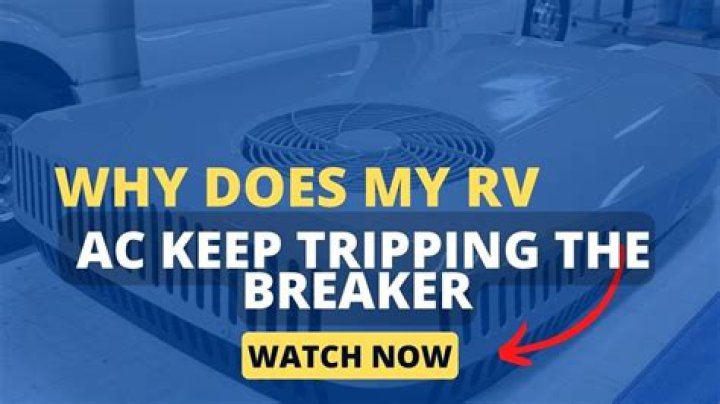Why does my RV AC trip the breaker?