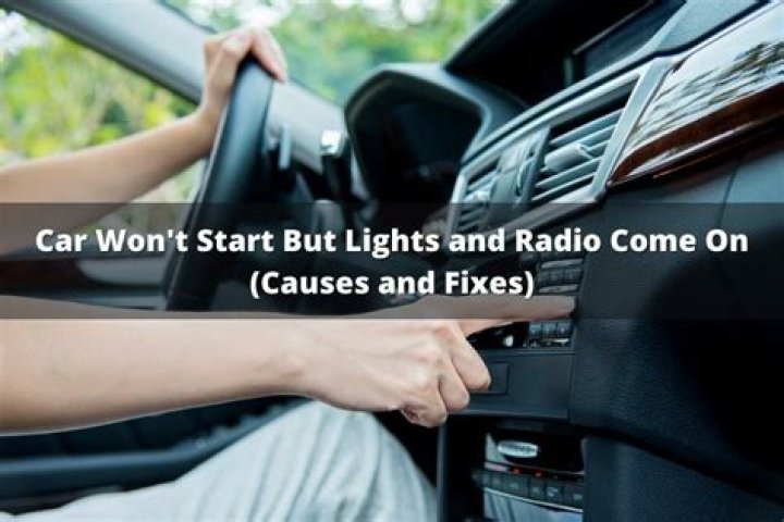 Why wont my car start or lights come on?